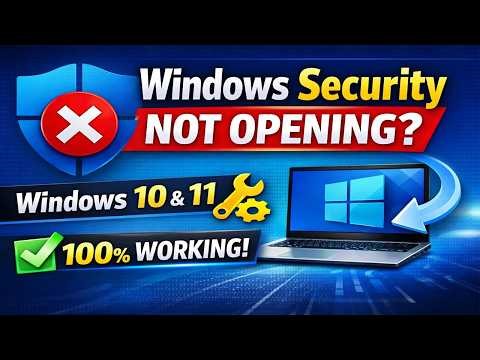 Windows Security Not Opening in Windows 11/10? Fix It Now (100% Working Guide)