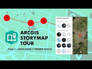 Storymap Tour Tutorial - Part 2 - Base Map and First Point