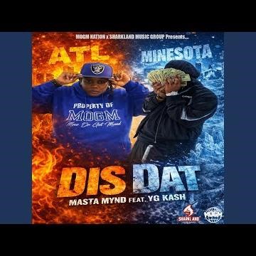 Dis Dat (feat. YG Kash)