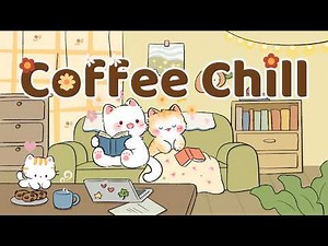 Coffee Lofi ☀️☕2 Hour Cafe Song 🌼 Stream cafe ✨cute & relaxing music 🍪 Make Your Day Better