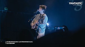 If you're leaving baby let me down slowly.. - Let Me Down Slowly (Live from Irving Plaza) Alec Benjamin | Fantastic