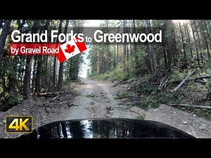 Backroad Trip from Grand Forks to Greenwood in British Columbia 🇨🇦