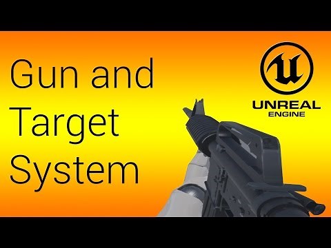 Unreal Engine C++ Tutorial - Making a gun!