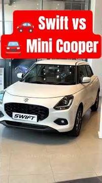🚗 Swift vs 🚘 Mini Cooper: Daily Hatchback vs Luxury Toy 🤔🔥