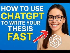 How to Use ChatGPT to Write Your Thesis Fast (Step-by-Step Tutorial 2025)