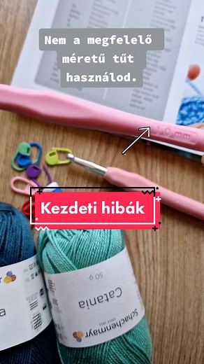 Horgolás kezdőknek - Tipp és hibák