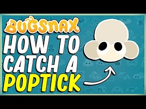 HOW TO CATCH A POPTICK IN BUGSNAX - WIGGLE - POP MUSIC CATCH FEED TWO POPSTICKS SCORCHED GORGE