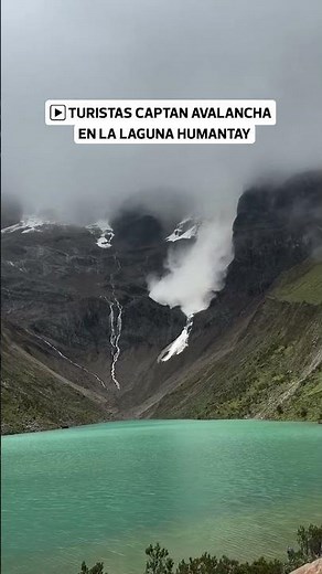 Cusco: turistas captan impactante avalancha en la laguna Humantay #en20minutos