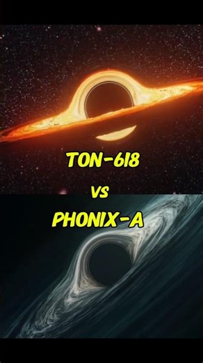 The Ultimate Black Hole Battle ⚫ TON 618 vs Phoenix A #space #universe #blackholes