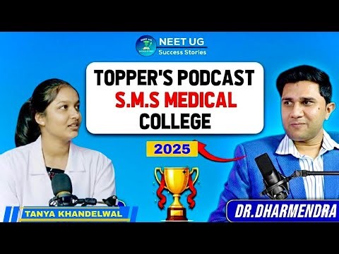 SMS Medical College Jaipur. || Neet ug topper podcast || Tanya Khandelwal || by:- Dr.Dharmendra