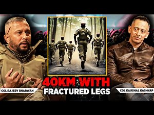 Completed the 40-km Commando course with Broken Legs - Col Rajeev Bharwan | Col Kaushal Kashyap |