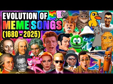 THE EVOLUTION OF MEME SONGS! (1680 - 2025)