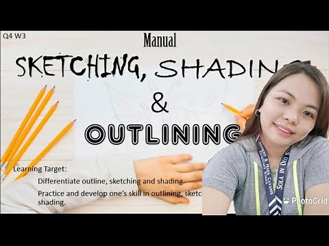 Manual Sketching, Shading and Outlining || HELE 4 || QUARTER 4