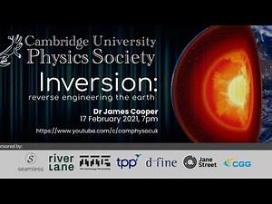 Dr James Cooper - Inversion: Reverse-Engineering the Earth