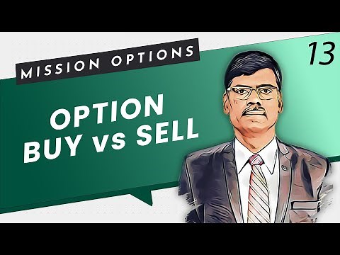OPTIONS BUYING vs SELLING | Mission Options E13