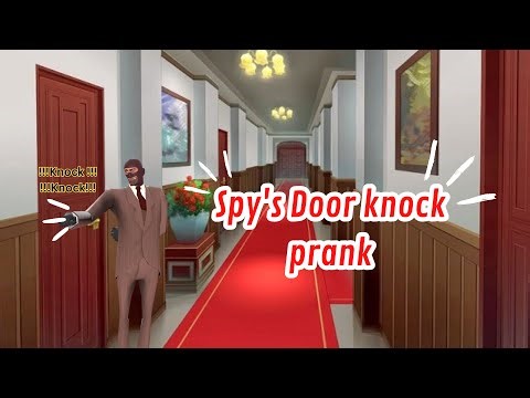 TF2 (fakeyou.ai) Spy's door knocking prank