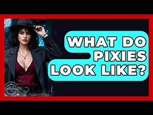 What Do Pixies Look Like? - Inside the Supernatural