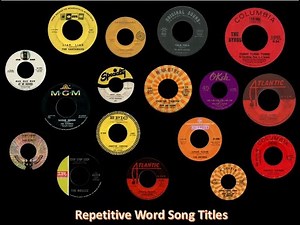Repetitive Word Song Titles