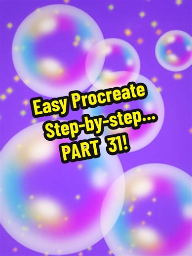 FINAL Easy Procreate Step-by-step Tutorial 31!!! SEE ALL 31 DAYS OF EASY TUTORIALS IN MY PROFILE! 🤗💕TRANSPARENT Bubbles! #easy #procreate #digitalart #beginner #tutorials