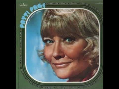 I'm Scared to Death You'll Go ~ Patti Page with The Nashville Sounds (1971)
