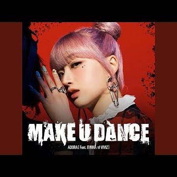 Dingo X ADORA - MAKE U DANCE (feat. EUNHA of VIVIZ) (MAKE U DANCE (feat. 은하 of VIVIZ))