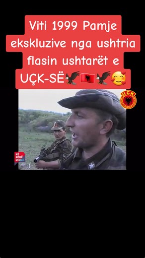 Exclusive Footage from UÇK Soldiers: 1999 Insights