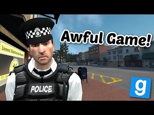 Gmod Police RP Is An Awful Game...