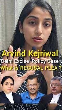 Arvind Kejriwal Recusal Plea #ArvindKejriwal #Recusal #Judiciary #delhiexcisepolicycase #shorts