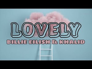 Billie Eilish & Khalid - Lovely (Lyrics/Traducción a español) 💞
