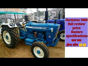 Farmtrac 3600 new models full review price feature specifications