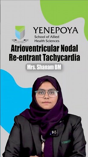 Atrioventricular Nodal Reentrant Tachycardia | Cardiovascular Technology | YSAHS | Shorts