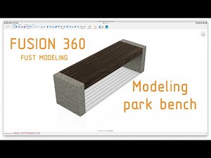 Fusion 360 Modeling Park Bench