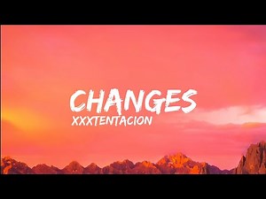 XXXTENTACION - Changes (Remix) Lyrics