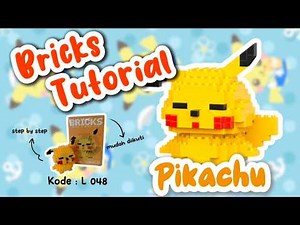 Tutorial Bricks Pikachu Kode L 048 | How To Build Bricks Pikachu