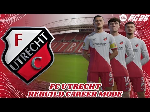 FC 25 REBUILD CAREER MODE || MEMBAWA FC UTRECHT MENJADI TIM TERBAIK DI BELANDA & EROPA