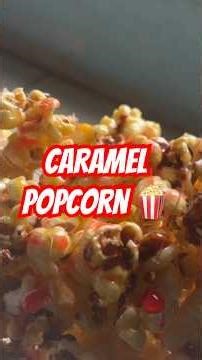 Caramel popcorn 🍿 quick and easy #food #caramel