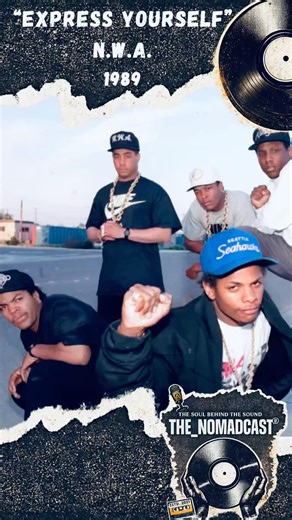 N.W.A | The Message Behind “Express Yourself” | 1989.