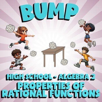 Properties of Rational Functions BUMP Math Game - No Prep Algebra 2 Review