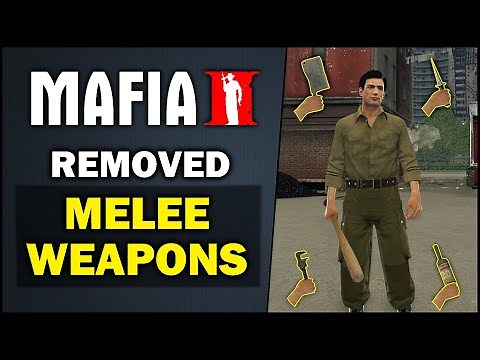 Mafia 2 Mods - Melee Weapons (cut content gameplay) OLD VERSION