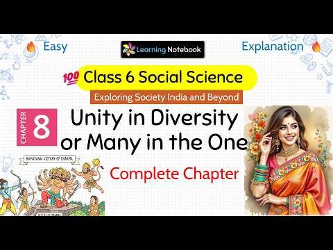 Class 6 Unity in Diversity or Many in the One | Class 6 Exploring Society India and Beyond Chapter 8