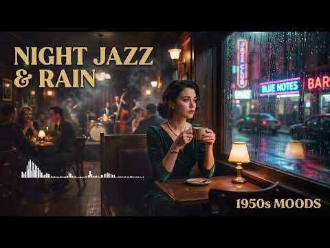 1950s Jazz Ambience 🎷 Night Rain & Coffee Sounds | Echoes Of 1950s Music