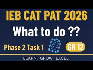 Grade 12 PAT | Phase 2 Task 1 | What needs to be done ? | IEB