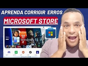 Erro na Microsoft Store no WINDOWS 11 (Resolvido)