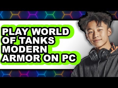 How to Play World of Tanks Modern Armor on PC (UPDATED 2025)