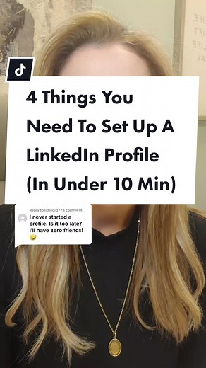 4 Things You Need To Set Up A LinkedIn Profile