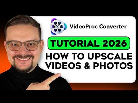 VideoProc Converter AI Tutorial - 2026 | How to Upscale Videos and Photos with AI