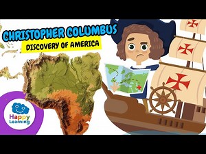 🌎⛵ CHRISTOPHER COLUMBUS and the DISCOVERY of AMERICA |  @HappyLearningENG - Videos For Kids