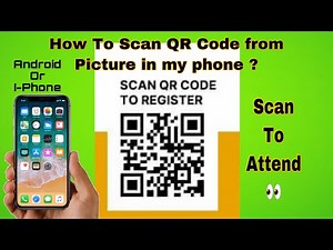 Scan QR Code off a picture or screenshot in my I-Phone or Android | Scan to Attend