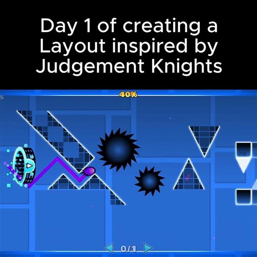 Day 1 of creating a judgement knights themed layout! #gd #gdcreator