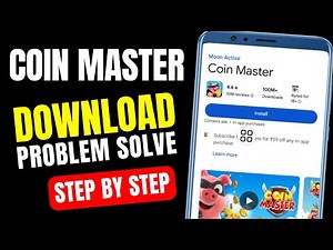 How to Fix Coin Master Game Download & Install Play Store Problem Solve Step By Step